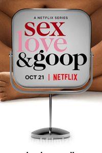 Sex, Love, & Goop 1.Sezon izle 2021 Türkçe Altyazılı Full izle