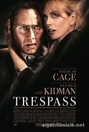 Yakın Tehdit (Trespass) 2011 Filmi Türkçe Dublaj Full izle