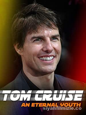 Tom Cruise: Sonsuz Gençlik Filmi Türkçe Dublaj Full izle