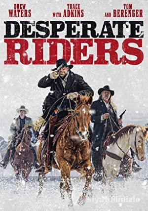 Desperate Riders 2022 Filmi Türkçe Altyazılı Full izle