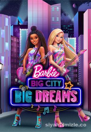 Barbie: Big City, Big Dreams 2021 Filmi Full 4k izle