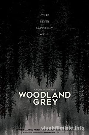 Woodland Grey 2021 Filmi Türkçe Altyazılı Full izle