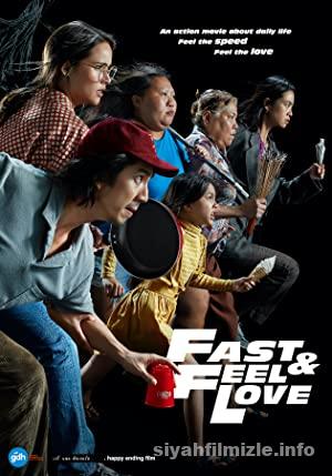 Fast & Feel Love 2022 Filmi Türkçe Altyazılı Full izle