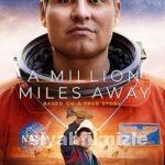 A Million Miles Away 2023 Filmi Türkçe Dublaj Altyazılı izle