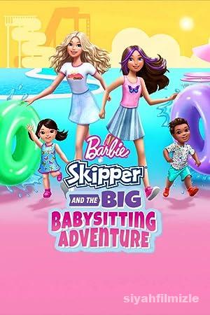 Barbie: Skipper and the Big Babysitting Adventure izle