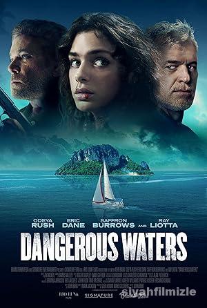 Dangerous Waters 2023 Filmi Türkçe Dublaj Altyazılı izle