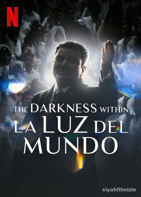 The Darkness Within La Luz del Mundo 2023 Filmi Full izle
